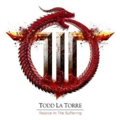 La Torre Todd - Rejoice In The Suffering