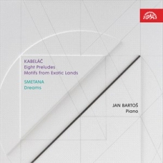 Kabelac Miloslav Smetana Bedrich - Kabelac & Smetana: Piano Works