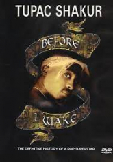 Tupac Shakur - Before I Wake