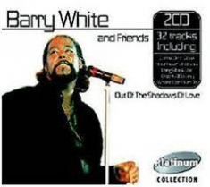 Barry White & Friends - Out Of The Shadow Of Love