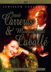 Carreras & Caballe - Jubileum Concerts 2Dvd