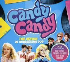 Candy Candy -Bubblegum Pop (Digi) - Wham Kylie Minogue Cyndi Lauper