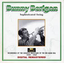 Bunny Berigan - Sophisticated Swing