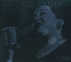 Bailey Mildred - It Had To Be You