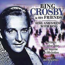 Bing Crosby & His Friends - Sing And Swing With Bing