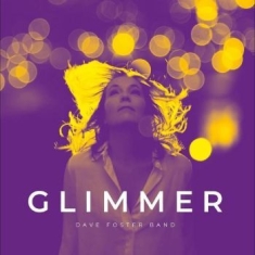 Foster Dave Band - Glimmer