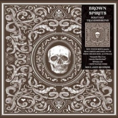 Brown Spirits - Solitary Transmissions