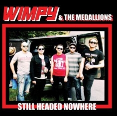 Wimpy & The Medallions - Still Headed Nowhere (7