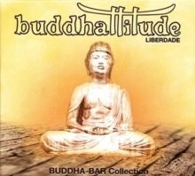 Buddha Bar - Buddhattitude Liberdade