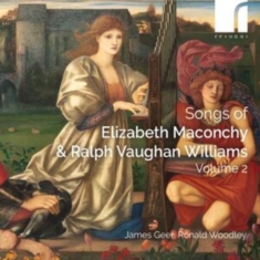 Maconchy Elizabeth Vaughan Willia - Maconchy & Vaughan Williams: Songs,