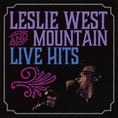 West Leslie & Mountain - Live Hits