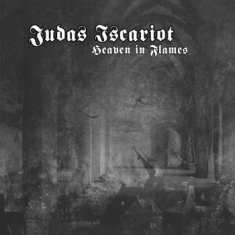 Judas Iscariot - Heaven In Flames