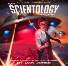 Jones Dan - Louis Theroux - My Scientology Movie