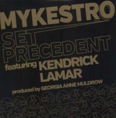 Mykestro Feat. Kendrick Lamar - Set precedent