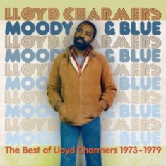 Charmers Lloyd - Moody And Blue - The Best Of Lloyd