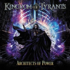 Kingdom Of Tyrants - Architects Of Power