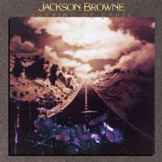 JACKSON BROWNE - RUNNING ON EMPTY