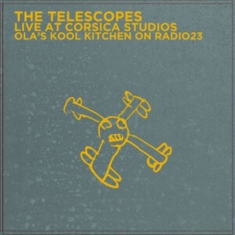 Telescopes The - Live At Corsica Studios