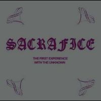 Sacrafice - The First Experience With The
