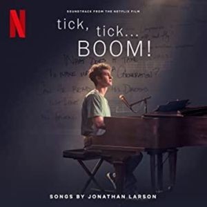 Various artists - Tick, Tick...BOOM! (Soundtrack From The Netflix Film)