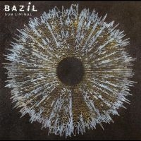 Bazil - Sub Liminal