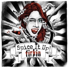 Firkin - Spice It Up (Digipack)