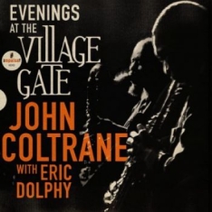 John Coltrane Featuring Eric Dolph - Evenings At The Village Gate: John