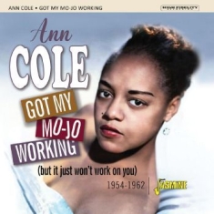 Cole Ann - Got My Mojo Working Û 1954-1962