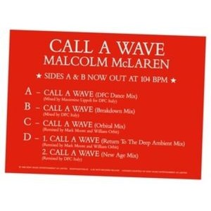 Malcolm McLaren And The Bootzilla Orchestra - Call A Wave Remixes