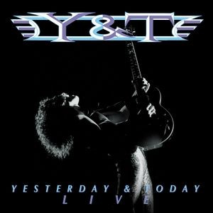 Y&T - Yesterday And Today Live (2 Cd Digi