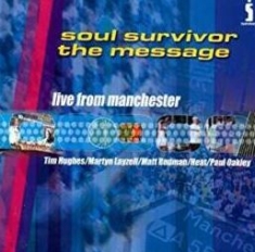 Soul Survivor - The Message