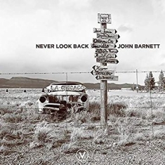 Barnett John - Never Look Back