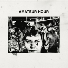 Amateur Hour - Amateur Hour