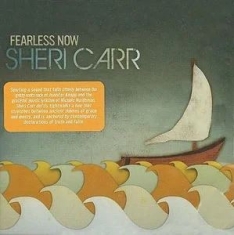 Carr Sheri - Fearless Now
