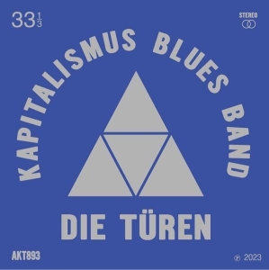 Die Turen - Kapitalimus Blues Band
