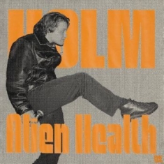 Holm - Alien Health (Orange Vinyl)