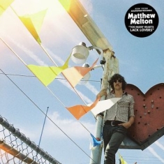 Melton Matthew - Too Many Hearts Lack Lovers
