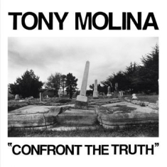 Molina Tony - Confront The Truth - 7