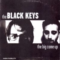 Black Keys The - The Big Come Up