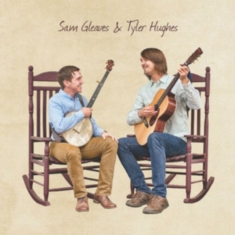 Gleaves Sam & Tyler Hughes - Gleaves, Sam & Tyler Hughes