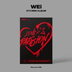 WEi - (Love Pt.2 : Passion) (Fierce love VER.)