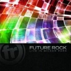 Future Rock - Live In Wicker Park