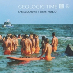 Cochrane Chris & Stuart Popejoy - Geologic Popejoy