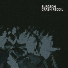 Surgeon - Crash Recoil