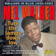 Walker Mel - Ballads In Blue / Turn The Lamps Do