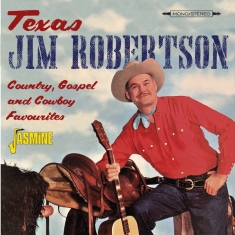 Jim -Texas- Robertson - Country, Gospel And Cowboy Favourites