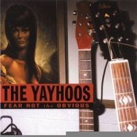 Yayhoos - Fear Not The Obvious