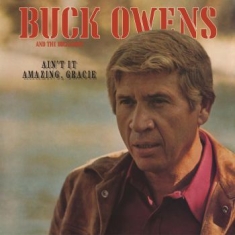 Buck Owens And His Buckaroos - Ain't It Amazing, Gracie