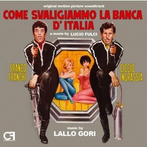 Lallo Gori - Come Svaligiammo La Banca Dæitalia/