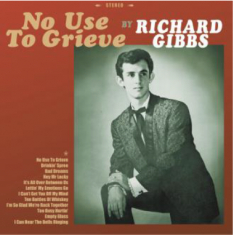 Richard Gibbs - No Use To Grieve